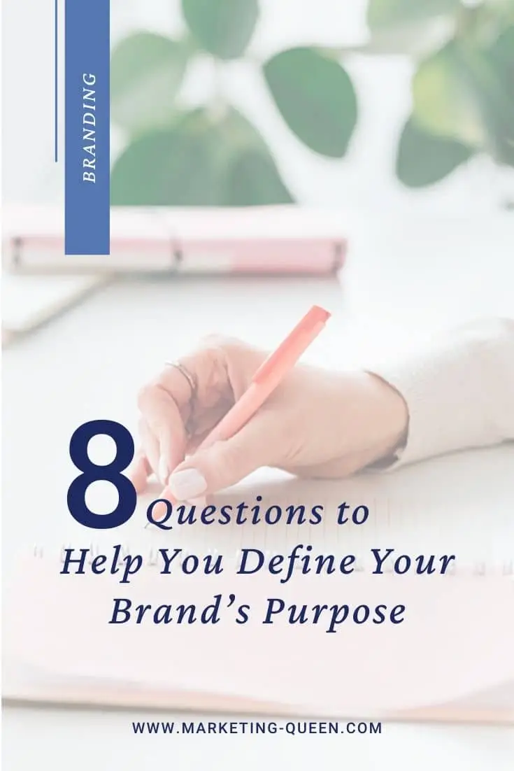 A woman's hand writing in a notebook. Text over the image states, "8 questions to help you define your brand's purpose."