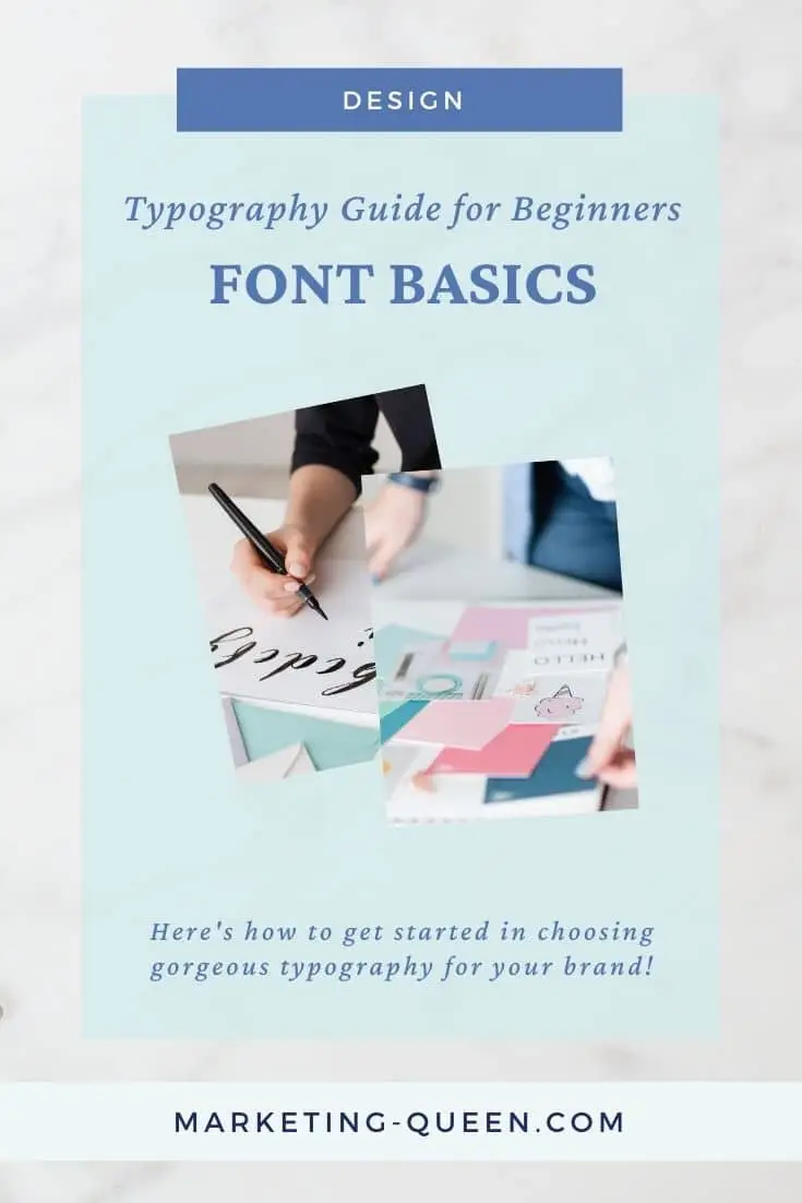 A Pinterest graphic with two images: a woman hand lettering the alphabet on a notepad and a woman putting branding elements together, including color swatches and typography fonts. Text overlay: "typography guide for beginners: font basics."