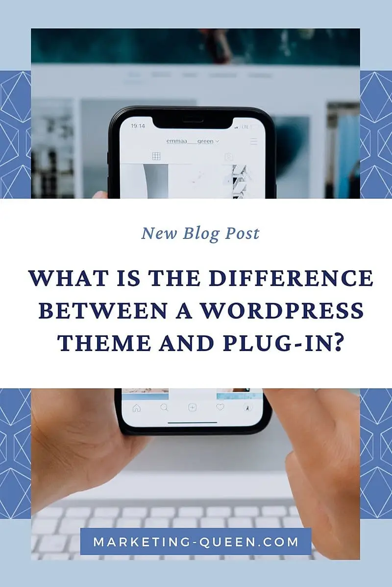 Vertical Pinterest Graphic that reads "What is the Difference Between a WordPress Theme and Plugin?" with a background photo that is mostly covered up with the text banner. The photo shows someone using their mobile phone.