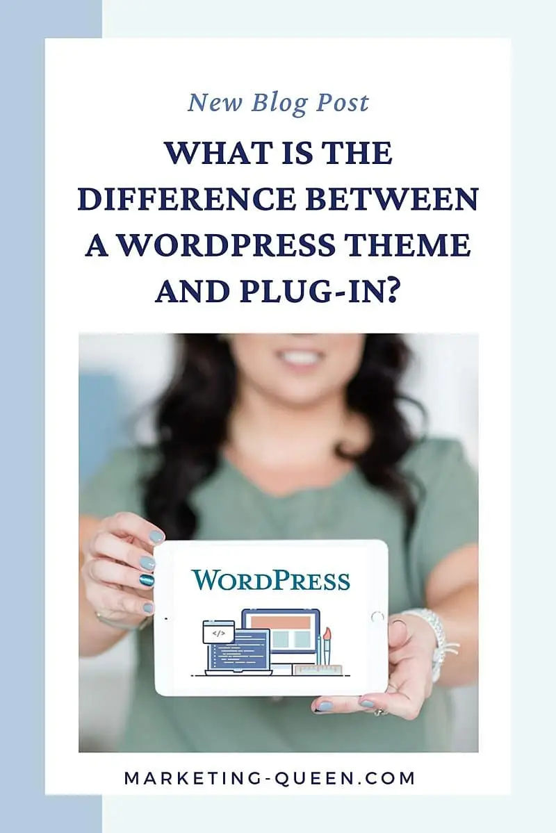 Vertical Pinterest Graphic that reads "What is the Difference Between a WordPress Theme and Plugin?" with a photo of a woman holding a white tablet that has a computer graphic on the screen and the WordPress logo.